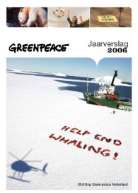 Jaarverslag 2006 van Greenpeace